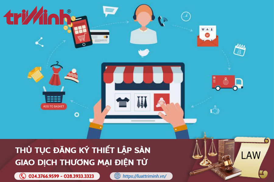 thu-tuc-dang-ky-thiet-lap-san-giao-dich-thuong-mai-dien-tu