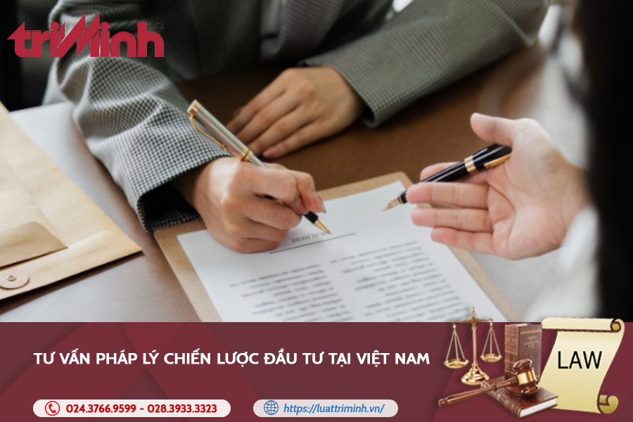 tu-van-phap-ly-chien-luoc-dau-tu-tai-viet-nam