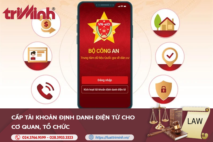 cap-tai-khoan-dinh-danh-dien-tu-cho-co-quan-to-chuc