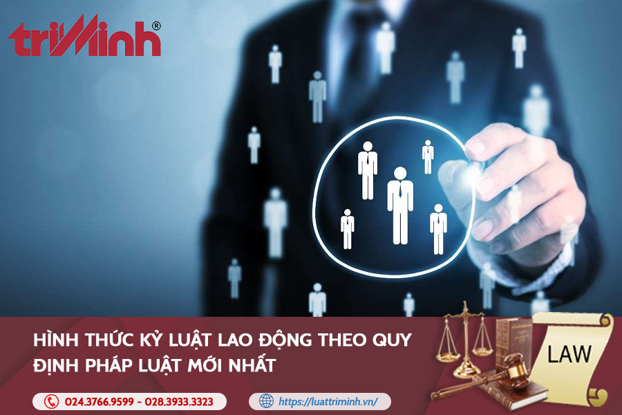 hinh-thuc-ky-luat-lao-dong-theo-quy-dinh-phap-luat