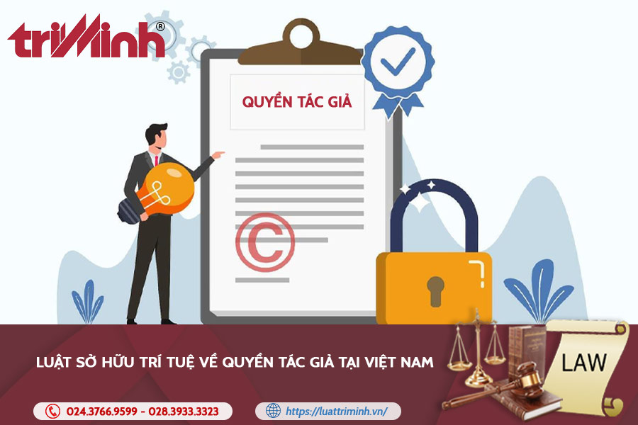 luat-so-huu-tri-tue-ve-quyen-tac-gia-tai-viet-nam
