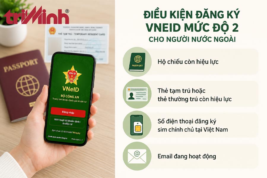 dieu-kien-dang-ky-vneid-muc-do-2-cho-nguoi-nuoc-ngoai