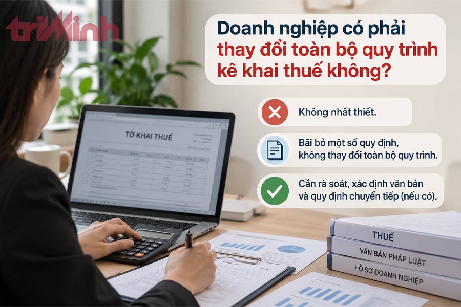 doanh-nghiep-co-phai-thay-doi-toan-bo-quy-trinh-ke-khai-thue-khong